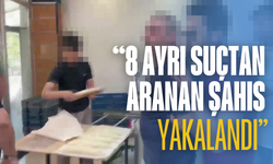 8 Ayrı Suçtan Aranan Şahıs Ekmek Fırınında Yakalandı