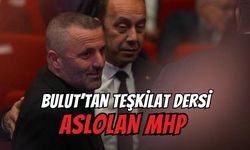 Bulut’tan Teşkilat Dersi: Aslolan MHP