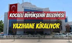 Kocaeli Büyükşehir Belediyesi Yazıhane Kiralayacak
