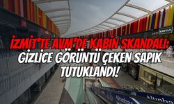 İzmit'te AVM’de Kabin Skandalı: Gizlice Görüntü Çeken Sapık Tutuklandı!