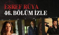 Eşref Rüya 46. Bölüm İzle! Kanal D’de Akılları Başından Alan Veda Sahneleri