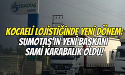 Kocaeli Lojistiğinde Yeni Dönem: SUMOTAŞ’ın Yeni Başkanı Sami Karabalık Oldu!