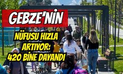 Gebze’nin Nüfusu 420 Bine Dayandı: Kocaeli’nin En Kalabalık İlçesi Oldu