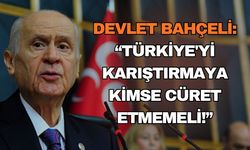 MHP Lideri Bahçeli’den CHP’ye Sert Eleştiri: "Türkiye'yi Karıştırmaya Kimse Cüret Etmemeli, Yargıtay Kararını Vermeli"