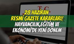 Hayvan Kayıt Takibinden Ulusal Meslek Standartlarına Kadar Kararlar Resmî Gazete'de