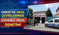 Gebze’de Okul Çevrelerinde Güvenli Okul Denetimi