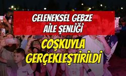 Geleneksel Gebze Aile Şenliği Coşkuyla Gerçekleştirildi