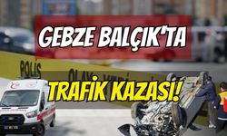 Gebze Balçık Güzergâhında Yaralanmalı Kaza: Bölgede Trafik Yoğunluğu Yaşanıyor