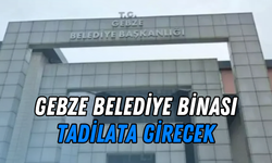 Gebze Belediye Binası Tadilata Girecek