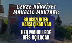 Gebze’de İmar İletişim Ofisleri Dönemi: "Bilgisizlikten Karşı Çıkanlar Var, Her Mahallede Ofis Açılacak!"