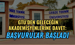 GTÜ'den Geleceğin Akademisyenlerine Davet: Başvurular Başladı