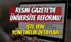 Resmî Gazete’de Üniversite Reformu! Ankara ve İzmir Ekonomi Üniversiteleri İçin Yeni Yönetmelik Detayları