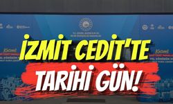 İzmit Cedit’te Tarihi Gün