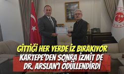 Gittiği Her Yerde İz Bırakıyor: Kartepe’den Sonra İzmit de Dr. Arslan’ı Ödüllendirdi