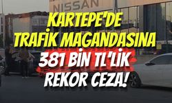 Kartepe’de Akılalmaz Olay: Trafik Magandasına 381 Bin TL’lik Rekor Ceza!