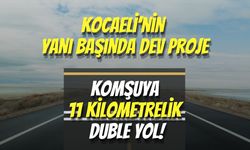 Kocaeli’nin Yanı Başında Dev Proje: Komşuya 11 Kilometrelik Duble Yol!