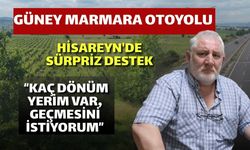 Kocaeli Gölcük Güney Marmara Otoyolu, Hisareyn’de Destek! “Kaç Dönüm Yerim Var, Geçmesini İstiyorum”