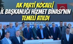 AK Parti Kocaeli İl Başkanlığı Hizmet Binası'nın Temeli Atıldı