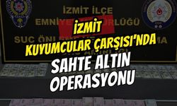 İzmit Kuyumcular Çarşısı’nda sahte altın operasyonu