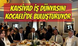 Kriz Döneminde Çıkış Yolu: KAİSİYAD İş Dünyasını Kocaeli'de Buluşturuyor!