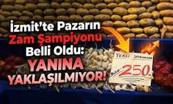 İzmit'te Pazarın Zam Şampiyonu Belli Oldu: Yanına Yaklaşılmıyor!