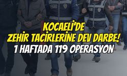 Kocaeli'de Zehir Tacirlerine Ağır Darbe! Bir Haftada 119 Operasyon