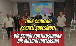 Türk Ocakları Kocaeli Şubesi'nden 28 Haziran paneli: "Bir Şehrin Kurtuluşundan Bir Milletin Hafızasına"
