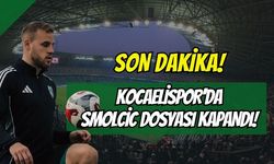 Son Dakika: Kocaelispor'da Smolcic Defteri Kapandı!