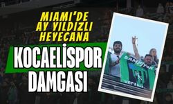Miami’de Ay-Yıldızlı Heyecana Kocaelispor Damgası! Amerika’da Yeşil-Siyah Rüzgar Esti