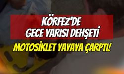 Körfez'de Gece Yarısı Dehşeti: Aniden Yola Çıkan Yayaya Çarpan Motosiklet Takla Attı, Sürücü ve Yaya Ağır Yaralandı!