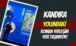 Kandıra Yolundaki Roman Yerleşim Yeri Taşınıyor!