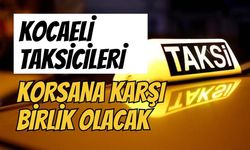 Kocaeli Taksicileri Korsana Karşı Birlik Olacak