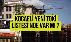 18 Bin TL Taksitle Ev Sahibi Olma Fırsatı: Yeni TOKİ Projesi Listesinde Kocaeli Var mı?