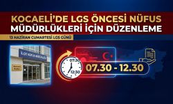 Kocaeli’de LGS Öncesi Nüfus Müdürlükleri İçin Düzenleme