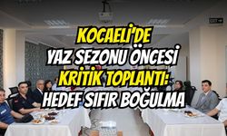 Kocaeli’de Yaz Sezonu Öncesi Kritik Toplantı: Hedef Sıfır Boğulma