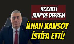 Kocaeli MHP'de Şok İstifa! İl Başkan Vekili İlhan Kansoy Görevini Bıraktı