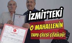İzmit'te O Mahallenin 35 Yıllık Tapu Çilesi Çözüldü