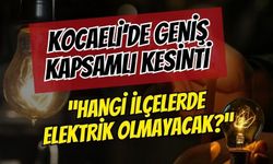 Kocaeli'de Geniş Kapsamlı Kesinti: Hangi İlçelerde Elektrik Olmayacak?