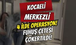 Kocaeli Merkezli 4 İlde Şafak Baskını: Fuhuş Çetesi Çökertildi, 18 Gözaltı Var!