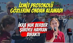 İzmit Protokolü Gözlerini Ondan Alamadı: İkra Nur Berber Şiiriyle Hayran Bıraktı