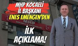 MHP Kocaeli İl Başkanı Enes Emengen’den İlk Açıklama