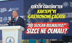 REKTÖR CANTÜRK’TEN KARTEPE’YE GASTRONOMİ ÇAĞRISI: "BİR SLOGAN BULMALIYIZ!" SİZCE NE OLMALI?