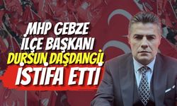 MHP Gebze İlçe Başkanı Dursun Daşdangil İstifa Etti