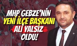 MHP Gebze’nin Yeni İlçe Başkanı Ali Yalsız Oldu