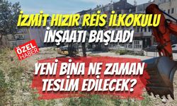 İzmit Hızır Reis İlkokulu İnşaatı Başladı: Yeni Bina Ne Zaman Teslim Edilecek?