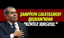 Şampiyon Galatasaray'ın Başkanından Körfez Vurgusu: "Kocaelispor Maçı Unutamadığım Bir Hayal Kırıklığıydı"