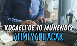 Kocaeli'de 10 Mühendis Alımı Yapılacak