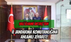 Vali İlhami Aktaş’tan İl Jandarma Komutanlığına Anlamlı Ziyaret!