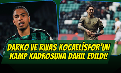 Darko ve Rivas Kocaelispor’un kamp kadrosuna dahil edildi!
