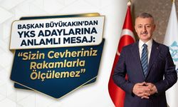 Başkan Büyükakın’dan YKS Adaylarına Anlamlı Mesaj: "Sizin Cevheriniz Rakamlarla Ölçülemez"